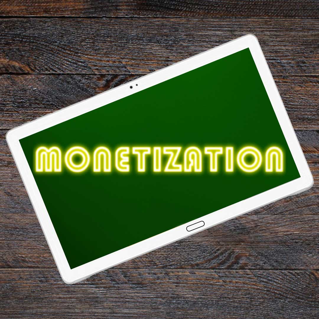 Monetization